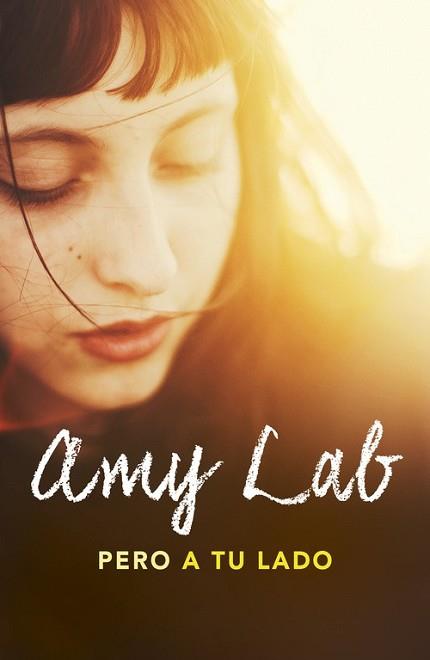PERO A TU LADO | 9788420484068 | LAB, AMY | Llibreria L'Illa - Llibreria Online de Mollet - Comprar llibres online