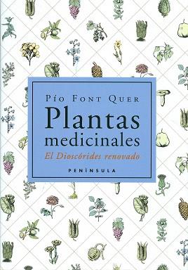 PLANTAS MEDICINALES. DIOSCORIDES RENOVADO | 9788483072424 | FONT QUER, PIO | Llibreria L'Illa - Llibreria Online de Mollet - Comprar llibres online