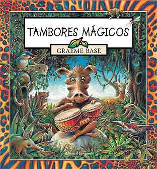 TAMBORES MAGICOS | 9788426134059 | BASE, GRAEME | Llibreria L'Illa - Llibreria Online de Mollet - Comprar llibres online