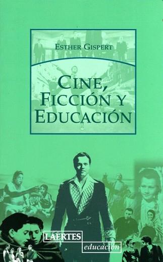 CINE FICCION Y EDUCACION | 9788475846286 | GISPERT, ESTHER