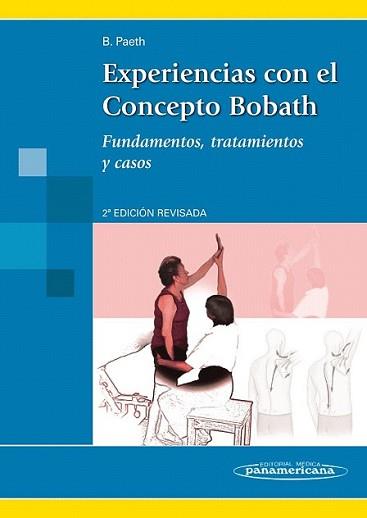 EXPERIENCIAS CON EL CONCEPTO BOBATH | 9788498350340 | PAETH ROHLFS, BETTINA / HEIMANN NAVARRA, ANA | Llibreria L'Illa - Llibreria Online de Mollet - Comprar llibres online