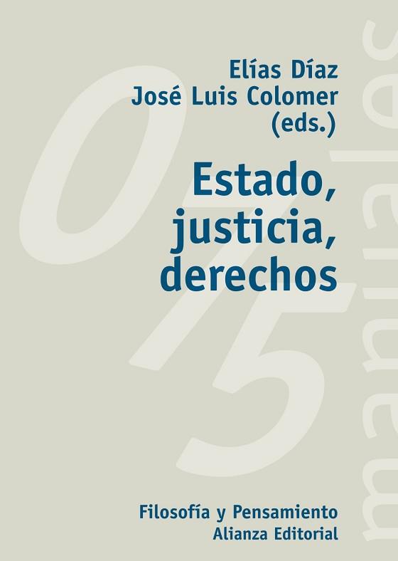 ESTADO JUSTICIA DERECHOS | 9788420686776 | DIAZ, ELIAS / COLOMER, JOSE LUIS | Llibreria L'Illa - Llibreria Online de Mollet - Comprar llibres online