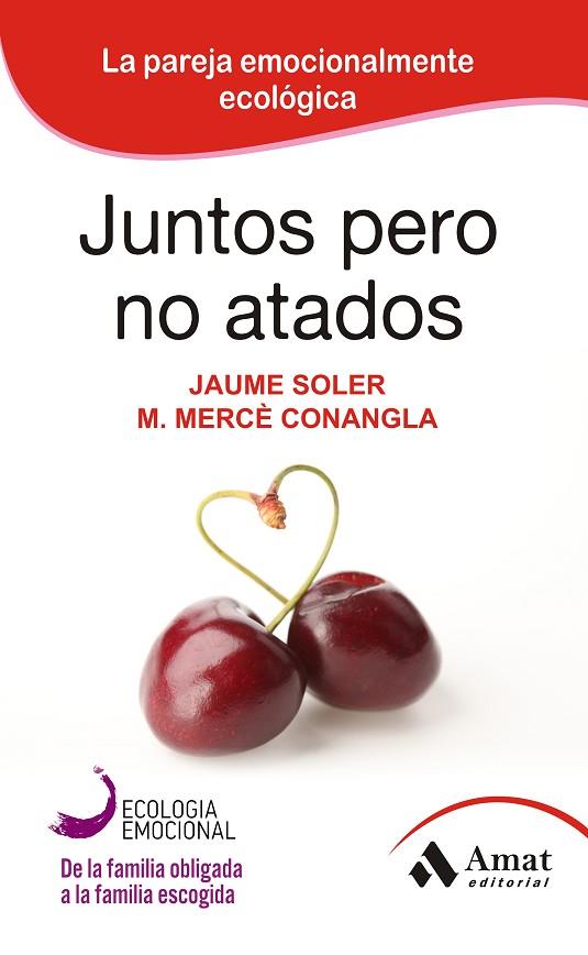 JUNTOS PERO NO ATADOS | 9788497357111 | SOLE I LLEONART, JAUME/CONANGLA I MARÍN, MARIA MERCÈ | Llibreria L'Illa - Llibreria Online de Mollet - Comprar llibres online