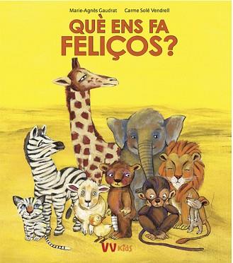 QUE ENS FA FELIÇOS? | 9788468258768 | GAUDRAT, MARIE-AGNES