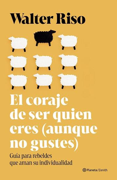 CORAJE DE SER QUIEN ERES AUNQUE NO GUSTES | 9788408324898 | RISO, WALTER | Llibreria L'Illa - Llibreria Online de Mollet - Comprar llibres online
