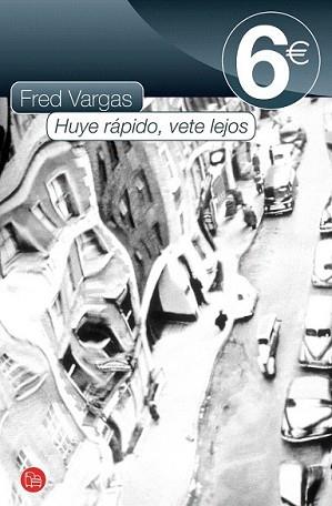 HUYE RAPIDO VETE LEJOS | 9788466324823 | VARGAS, FRED