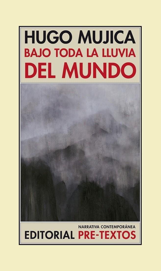 BAJO TODA LA LLUVIA DEL MUNDO | 9788492913381 | MUJICA, HUGO | Llibreria L'Illa - Llibreria Online de Mollet - Comprar llibres online