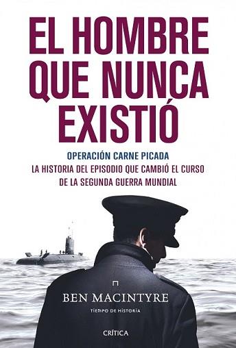 HOMBRE QUE NUNCA EXISTIÓ, EL | 9788498926705 | MACINTYRE, BEN