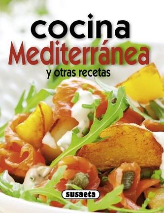 COCINA MEDITERRANEA Y OTRAS RECETA | 9788467713701 | THOMSON, MOLLIE/GIOFFRÈ, ROSALBA/VIGNOZZI, SARA/BARD, CARLA/DETTORE, MARIAPAOLA | Llibreria L'Illa - Llibreria Online de Mollet - Comprar llibres online