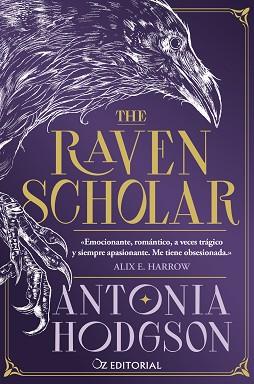 THE RAVEN SCHOLAR | 9788418431210 | HODGSON, ANTONIA | Llibreria L'Illa - Llibreria Online de Mollet - Comprar llibres online