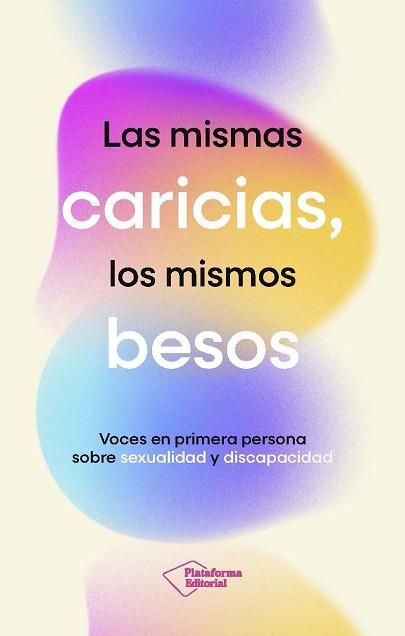 MISMAS CARICIAS LOS MISMOS BESOS, LAS | 9791387813512 | FUNDACIÓN SIFU