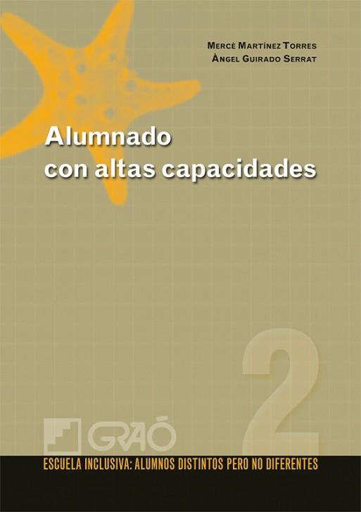 ALUMNADO CON ALTAS CAPACIDADES | 9788478279425 | MARTINEZ TORRES, MERCE / ANGEL GUINARDO SERRAT | Llibreria L'Illa - Llibreria Online de Mollet - Comprar llibres online