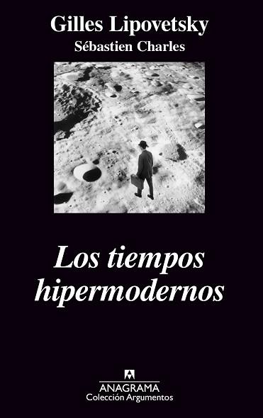 TIEMPOS HIPERMODERNOS, LOS | 9788433962478 | LIPOVESTKY, GILLES | Llibreria L'Illa - Llibreria Online de Mollet - Comprar llibres online