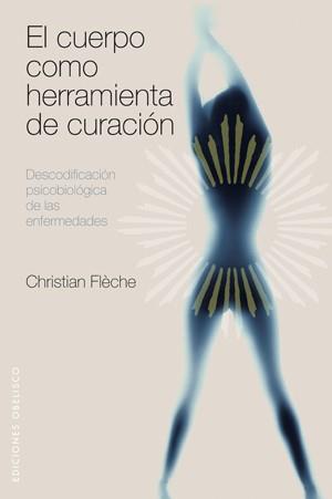 CUERPO COMO HERRAMIENTA DE CURACION | 9788497775601 | FLECHE, CHRISTIAN