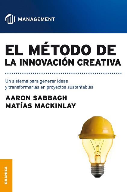 METODO DE LA INNOVACION CREATIVA, EL | 9789506416171 | SABBAGH, AARON