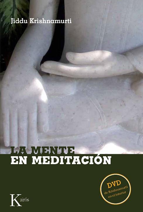 MENTE EN MEDITACION, LA | 9788472457157 | KRISHNAMURTI, JIDDU