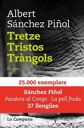TRETZE TRISTOS TRANGOLS | 9788496735217 | SANCHEZ PIÑOL, ALBERT | Llibreria L'Illa - Llibreria Online de Mollet - Comprar llibres online