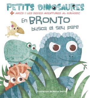 BRONTO BUSCA EL SEU PARE, EN | 9788468254524