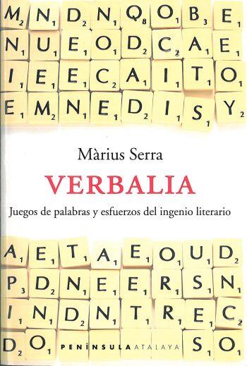 VERBALIA | 9788483073216 | SERRA, MARIUS | Llibreria L'Illa - Llibreria Online de Mollet - Comprar llibres online