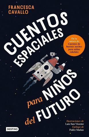 CUENTOS ESPACIALES PARA NIÑOS DEL FUTURO | 9788408309390 | CAVALLO, FRANCESCA | Llibreria L'Illa - Llibreria Online de Mollet - Comprar llibres online