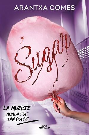 SUGAR | 9788419688088 | COMES, ARANTXA | Llibreria L'Illa - Llibreria Online de Mollet - Comprar llibres online