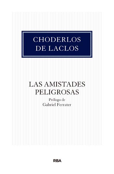 AMISTADES PELIGROSAS, LAS | 9788490066355 | DE LACLOS , CHODERLOS | Llibreria L'Illa - Llibreria Online de Mollet - Comprar llibres online