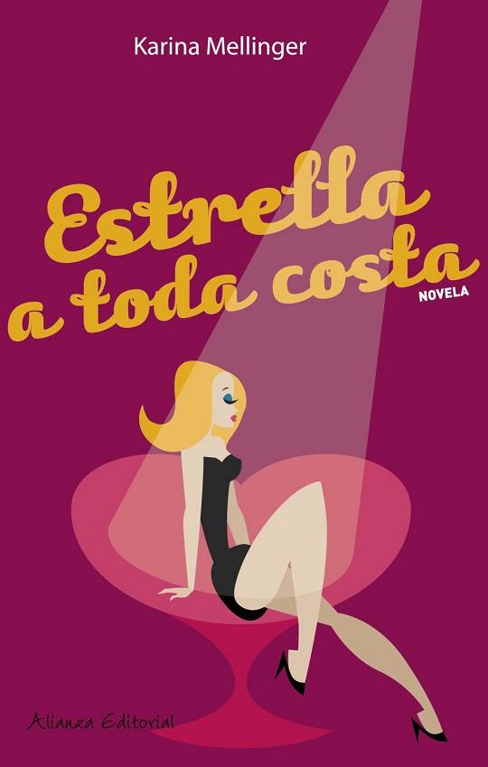 ESTRELLA A TODA COSTA (MUJERES EN LA CIUDAD, 10) | 9788420649054 | MELLINGER, KARINA (1959- ) | Llibreria L'Illa - Llibreria Online de Mollet - Comprar llibres online