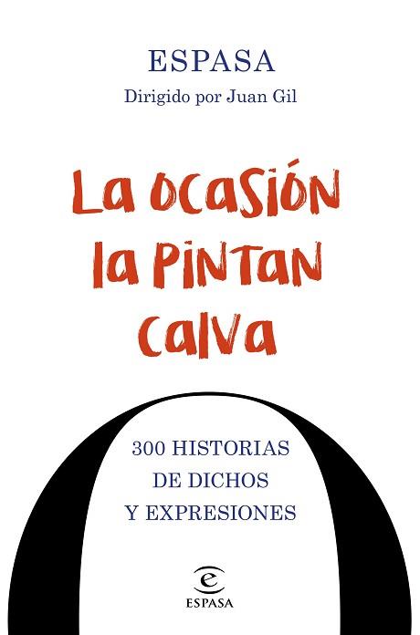 OCASIÓN LA PINTAN CALVA, LA | 9788467048674 | ESPASA CALPE
