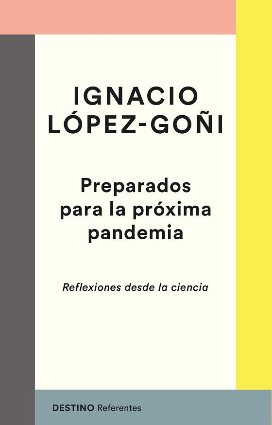 PREPARADOS PARA LA PRÓXIMA PANDEMIA | 9788423358250 | LÓPEZ-GOÑI, IGNACIO | Llibreria L'Illa - Llibreria Online de Mollet - Comprar llibres online