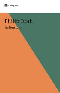 INDIGNACIO | 9788498674163 | ROTH, PHILIP | Llibreria L'Illa - Llibreria Online de Mollet - Comprar llibres online