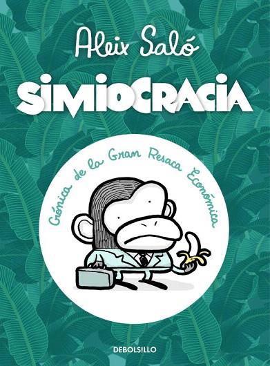 SIMIOCRACIA | 9788499896977 | SALÓ, ALEIX | Llibreria L'Illa - Llibreria Online de Mollet - Comprar llibres online