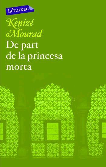 DE PART DE LA PRINCESA MORTA | 9788496863286 | MOURAD, KENIZE | Llibreria L'Illa - Llibreria Online de Mollet - Comprar llibres online