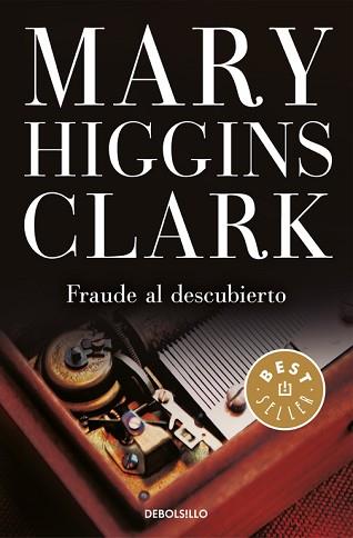 FRAUDE AL DESCUBIERTO | 9788466339537 | HIGGINS CLARK, MARY | Llibreria L'Illa - Llibreria Online de Mollet - Comprar llibres online