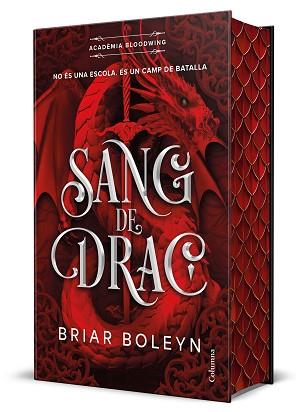 SANG DE DRAC (ACADÈMIA BLOODWING 1) EDICIÓ LIMITADA AMB CANTELLS TINTATS | 9788466434676 | BOLEYN, BRIAR | Llibreria L'Illa - Llibreria Online de Mollet - Comprar llibres online