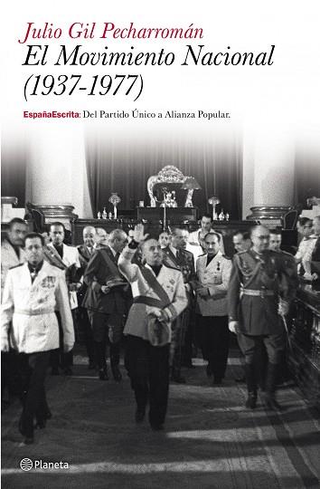 MOVIMIENTO NACIONAL (1937-1977), EL | 9788408121381 | GIL PECHARROMÁN, JULIO | Llibreria L'Illa - Llibreria Online de Mollet - Comprar llibres online