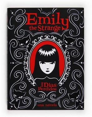 DIAS PERDIDOS, LOS. EMILY THE STRANGE | 9788467536126 | REGER, ROB/GRUNER, JESSICA | Llibreria L'Illa - Llibreria Online de Mollet - Comprar llibres online