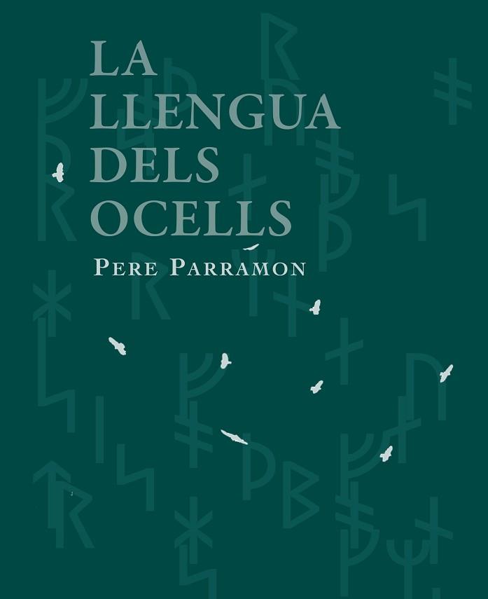 LLENGUA DELS OCELLS, LA | 9788412281460 | PARRAMON, PERE | Llibreria L'Illa - Llibreria Online de Mollet - Comprar llibres online