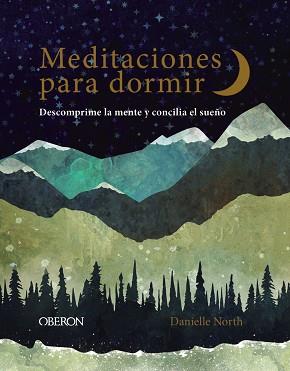 MEDITACIONES PARA DORMIR | 9788441542839 | NORTH, DANIELLE | Llibreria L'Illa - Llibreria Online de Mollet - Comprar llibres online
