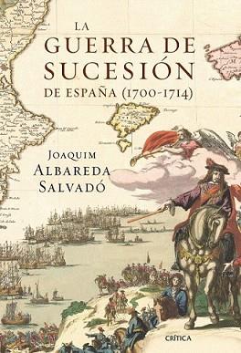 GUERRA DE SUCESIÓN DE ESPAÑA, LA | 9788498923100 | ALBAREDA SALVADO, JOAQUIM | Llibreria L'Illa - Llibreria Online de Mollet - Comprar llibres online