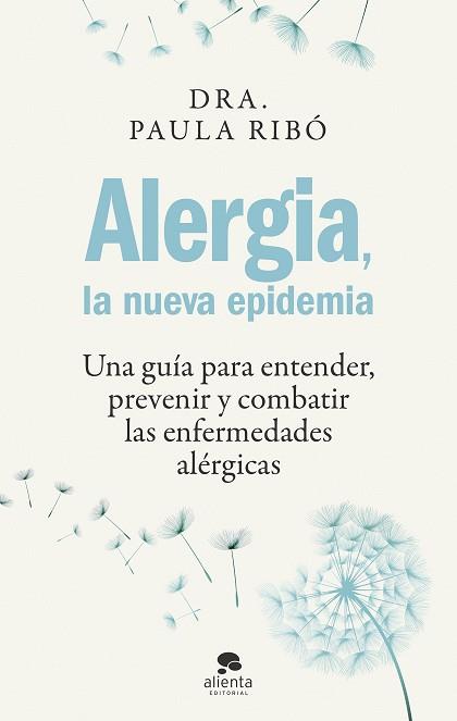 ALERGIA LA NUEVA EPIDEMIA | 9788413442396 | RIBÓ, PAULA
