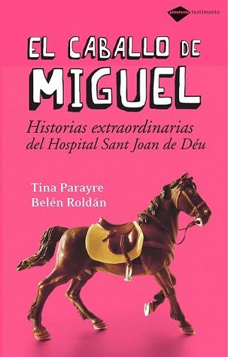 CABALLO DE MIGUEL,EL | 9788496981294 | PARAYRE, TINA / BELEN ROLDAN | Llibreria L'Illa - Llibreria Online de Mollet - Comprar llibres online