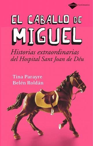 CABALLO DE MIGUEL,EL | 9788496981294 | PARAYRE, TINA / BELEN ROLDAN | Llibreria L'Illa - Llibreria Online de Mollet - Comprar llibres online