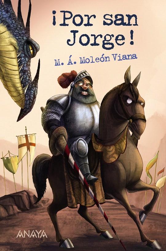 POR SAN JORGE! | 9788466794893 | MOLEÓN VIANA, MIGUEL ÁNGEL | Llibreria L'Illa - Llibreria Online de Mollet - Comprar llibres online