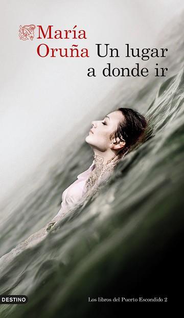 LUGAR A DONDE IR, UN | 9788423360604 | ORUÑA, MARÍA | Llibreria L'Illa - Llibreria Online de Mollet - Comprar llibres online