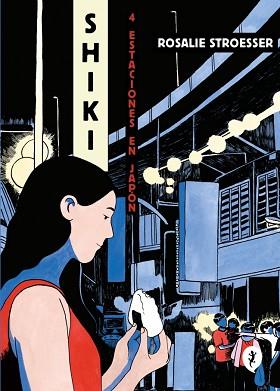 SHIKI. CUATRO ESTACIONES EN JAPÓN | 9788419409447 | STROESSER, ROSALIE | Llibreria L'Illa - Llibreria Online de Mollet - Comprar llibres online