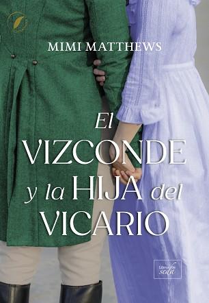 VIZCONDE Y LA HIJA DEL VICARIO, EL | 9788410481428 | MATTHEWS, MIMI | Llibreria L'Illa - Llibreria Online de Mollet - Comprar llibres online