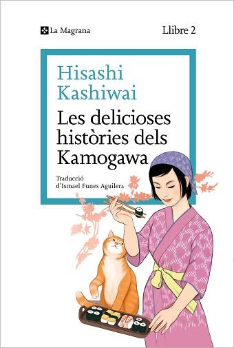 DELICIOSES HISTÒRIES DELS KAMOGAWA, LES | 9788419334459 | KASHIWAI, HISASHI | Llibreria L'Illa - Llibreria Online de Mollet - Comprar llibres online