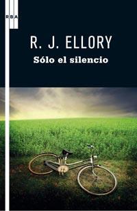 SOLO EL SILENCIO | 9788498678864 | ELLORY, ROGER JON | Llibreria L'Illa - Llibreria Online de Mollet - Comprar llibres online