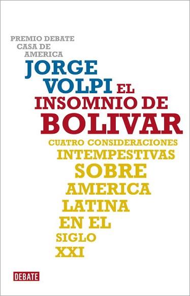 INSOMNIO DE BOLIVAR, EL | 9788483068625 | VOLPI, JORGE | Llibreria L'Illa - Llibreria Online de Mollet - Comprar llibres online