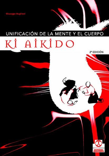 KI AIKIDO | 9788480196833 | RUGLIONI, GIUSEPPE | Llibreria L'Illa - Llibreria Online de Mollet - Comprar llibres online